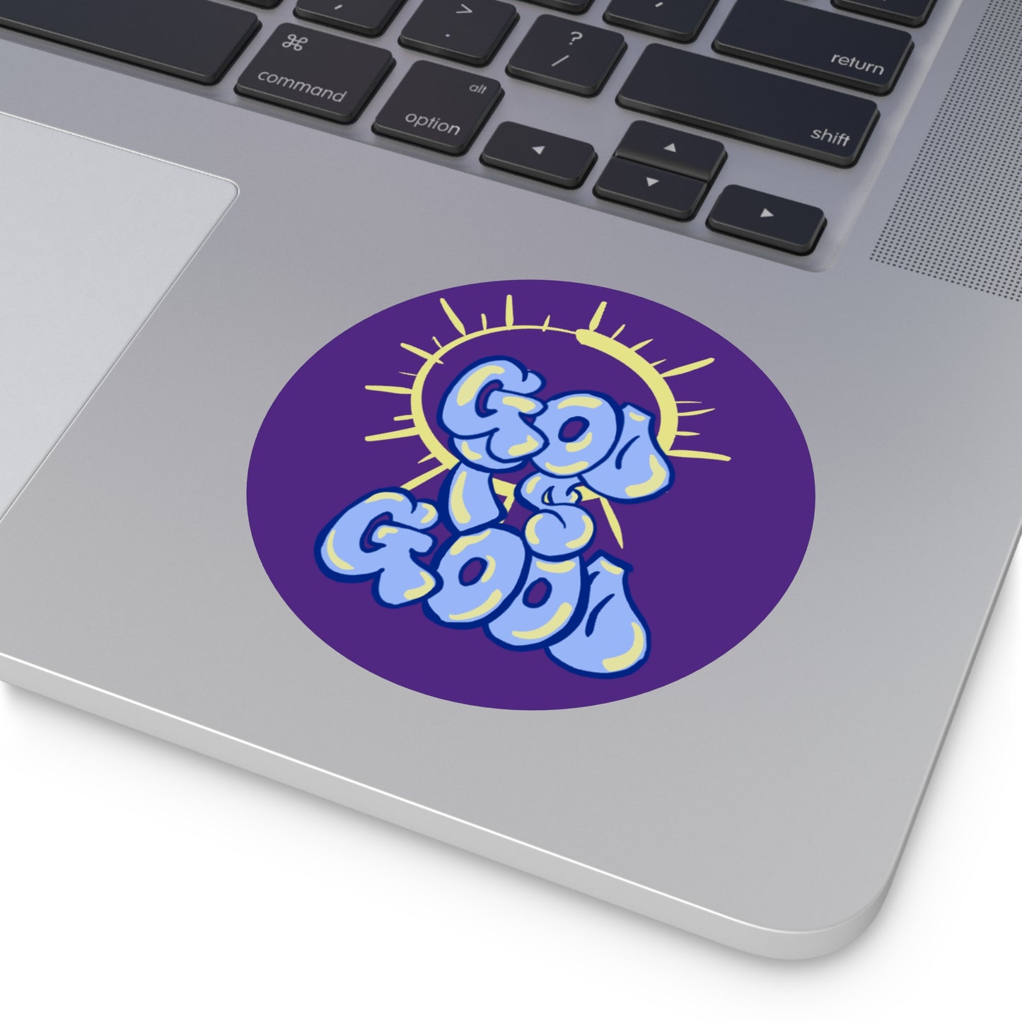 God is Good- Round Sticker